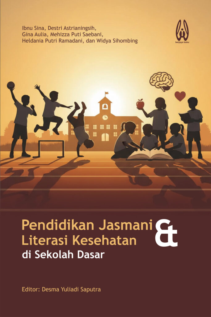 Pendidikan Jasmani dan Literasi Kesehatan di Sekolah Dasar Depan 4 683x1024