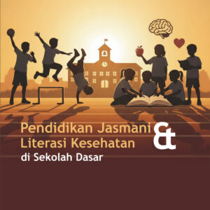pendidikan jasmani dan literasi kesehatan di sekolah dasar